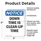 Signmission Down Time Is Clean-Up Time, 3.5 in W x Rectangle, Vinyl Decal OS-2PACK-NS-D-35-V-11539 - alternate 4
